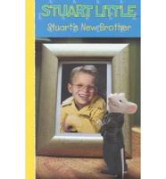 Stuart Little. Stuart's New Brother