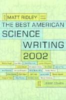 The Best American Science Writing 2002
