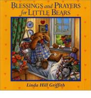 Blessings and Prayers for Little Bears