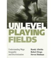 Unlevel Playing Fields
