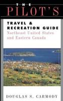 Pilots Travel & Recreation Guide Northeast