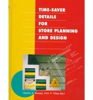 Time-Saver Details for Store Planning and Design