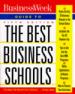 Business Week Guide to the Best Business Schools