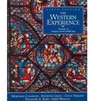 Western Experience. V. A Antiquity and the Middle Ages (Chapters 1-12)