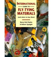 International Guide to Fly-Tying Materials