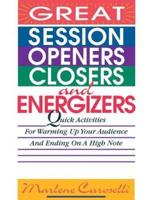 Great Session Openers and Closers