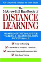 The McGraw-Hill Handbook of Distance Learning