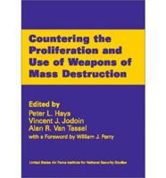 Countering the Proliferation and Use of Weapons of Mass Destruction