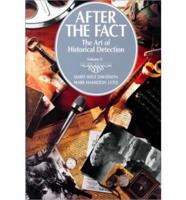 After the Fact: The Art of Historical Detection. Vol II