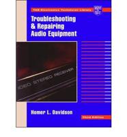 Troubleshooting and Repairing Audio Equipment