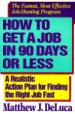 How to Get a Job in 90 Days or Less