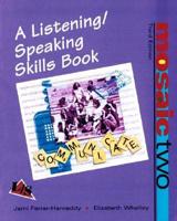 Mosaic Two. A Listening/speaking Skills Book