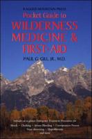 The Ragged Mountain Press Pocket Guide to Wilderness Medicine & First-Aid