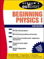 Schaum's Outline of Theory and Problems of Beginning Physics. Vol. 1 Mechanics and Heat