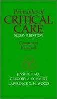 Principles of Critical Care, 2/E Companion Handbook