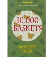 10,000 Baskets