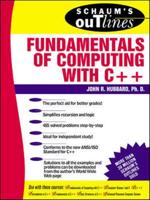 Schaum's Outline of Theory and Problems of Fundamentals of Computing With C++