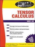 Schaum's Outline of Theory and Problems of Tensor Calculus