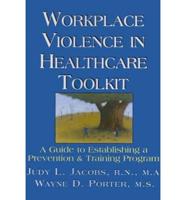 Workplace Violence in Healthcare Toolkit