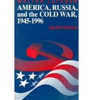 America, Russia, and the Cold War 1945-1996