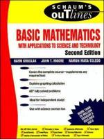 Schaum's Outline of Theory and Problems of Basic Mathematics With Applications to Science and Technology