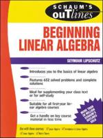 Schaum's Outline of Theory and Problems of Beginning Linear Algebra
