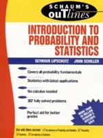 Schaum's Outline of Theory and Problems of Introduction to Probability and Statistics