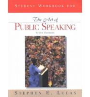 Student Workbook for the Art of Public Speaking