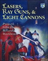 Lasers, Ray Guns, and Light Cannons