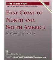 Tide Tables 1998: East Coast of North and South America, Including Greenland