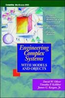 Engineering Complex Systems With Models and Objects
