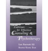 Exercises for Effective Counseling & Psychotherapy