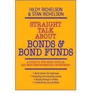Straight Talk About Bonds and Bond Funds