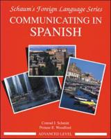 Communicating in Spanish. Advanced Level