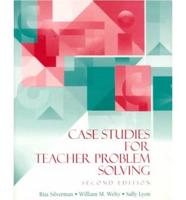 Case Studies for Teacher Problem Solving