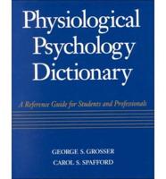 Physiological Psychology Dictionary