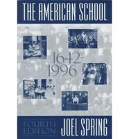 The American School, 1642-1996