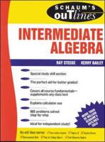 Shaum's Outline of Theory and Problems of Intermediate Algebra