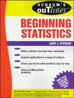 Schaum's Outline of Theory and Problems of Beginning Statistics