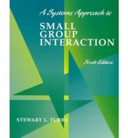 A Systems Approach in Small Group Interaction