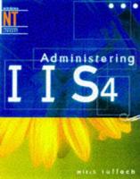 Administering Internet Information Server 4