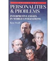 Personalities and Problems. V. 2 Interpretive Essays in World Civilizations