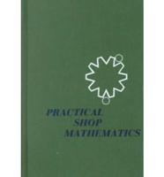 Practical Shop Mathematics