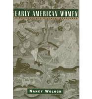 Early American Women - A Documentary History, 1600-1900