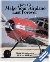 How to Make Your Airplane Last Forever