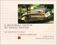 A Natural System of House Design