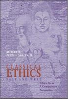 Classical Ethics, East and West