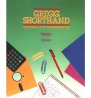 Gregg Shorthand. Dictation and Transcription
