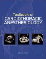 Textbook of Cardiothoracic Anesthesiology