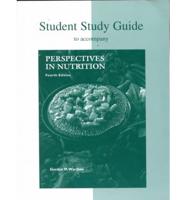 Student Study Guide to Accompany Perspectives in Nutrition